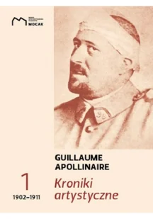 Kroniki artystyczne Tom 1 1902-1911 Apollinaire Guillaume - Książki o kulturze i sztuce - miniaturka - grafika 2