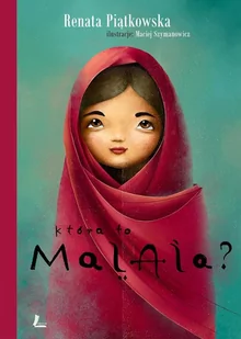 Literatura Która to Malala$135, wydanie IV Renata Piątkowska, Maciej Szymanowicz - Baśnie, bajki, legendy - miniaturka - grafika 1