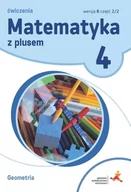 Podręczniki dla szkół podstawowych - GWO P. Zarzycki Matematyka z plusem 4. Geometria. Wersja B - miniaturka - grafika 1