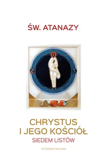 Chrystus i Jego Kościół. Siedem listów - Religia i religioznawstwo - miniaturka - grafika 1