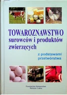 Książki kucharskie - Powszechne Wydawnictwo Rolnicze i Leśne Towaroznawstwo surowców i produktów zwierzęcych z podstawami przetwórstwa - miniaturka - grafika 1