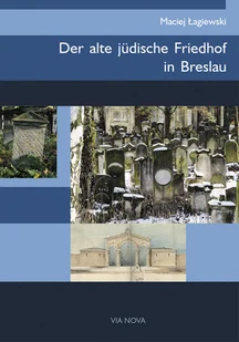 Der Alte Judische Friedhof in Breslau - Książki regionalne - miniaturka - grafika 1