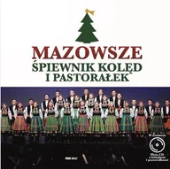 Świąteczna, kolędy - Opracowanie zbiorowe Mazowsze Śpiewnik Kolęd i Pastorałek - miniaturka - grafika 1