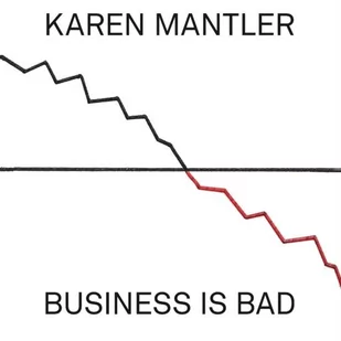 Business Is Bad CD) Karen Mantler - Jazz, Blues - miniaturka - grafika 1