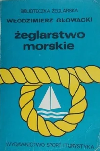 Żeglarstwo morskie - Poradniki hobbystyczne - miniaturka - grafika 1