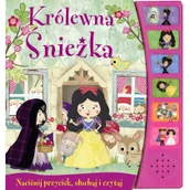 Literatura popularno naukowa dla młodzieży - Królewna Śnieżka Naciśnij przycisk, słuchaj i czytaj - miniaturka - grafika 1