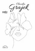 Poezja - Myśli - Claudia Grajek - miniaturka - grafika 1