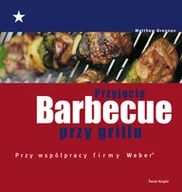 Książki kucharskie - Przyjęcia barbecue przy grillu - miniaturka - grafika 1