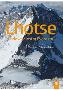 Lhotse. Lodowa siostra Everestu - Felietony i reportaże - miniaturka - grafika 1