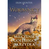 Fantasy - Milczenie Gołębiego Skrzydła. Wojownicy. Nowela. Tom 6 - miniaturka - grafika 1