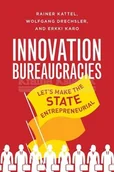 Pozostałe książki - How to Make an Entrepreneurial State: Why Innovation Needs Bureaucracy - miniaturka - grafika 1