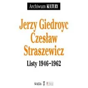 Felietony i reportaże - Giedroyc Jerzy, Straszewicz Czesław LISTY 1946-1962 - miniaturka - grafika 1