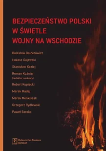 Bezpieczeństwo Polski w świetle wojny na Wschodzie - Polityka i politologia - miniaturka - grafika 1