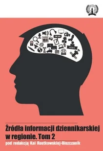 Źródło informacji dziennikarskiej w regionie Tom 2 - Książki o kulturze i sztuce - miniaturka - grafika 1