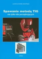 Technika - Spawanie metodą TIG - Aleksander Sosiński - miniaturka - grafika 1