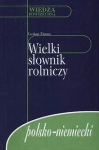 Wiedza Powszechna Lesław Zimny Wielki słownik rolniczy polsko-niemiecki - Słowniki języków obcych - miniaturka - grafika 2