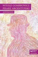 E-booki - podręczniki - Ewa Kobyłecka-Piwońska Witold Gombrowicz, pisarz argentyński. Antologia - miniaturka - grafika 1