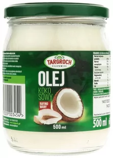 Targroch TAR-GROCH Olej kokosowy rafinowany 500 ml - Zdrowa żywność - miniaturka - grafika 1