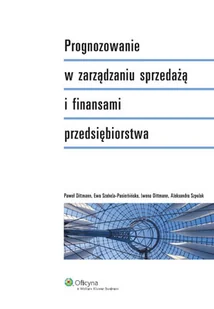 Prognozowanie w zarządzaniu sprzedażą i finansami przedsiębiorstwa - Ekonomia - miniaturka - grafika 1