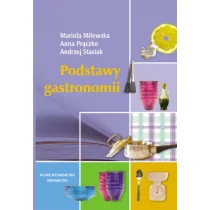 PODSTAWY GASTRONOMII Andrzej Stasiak - Podręczniki dla szkół wyższych - miniaturka - grafika 1