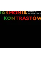 Książki o kulturze i sztuce - Harmonia kontrastów - miniaturka - grafika 1