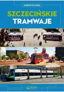 Marcin Klassa Szczecińskie tramwaje - Historia Polski - miniaturka - grafika 3