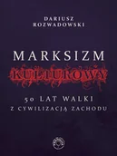 E-booki - nauka - Marksizm kulturowy. 50 lat walki z cywilizacją zachodnią - miniaturka - grafika 1