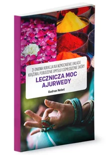Lecznicza Moc Ajurwedy Gudrun Nebel - Zdrowie - poradniki - miniaturka - grafika 1