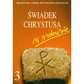 Podręczniki dla gimnazjum - Religia 3 Świadek Chrystusa w rodzinie podręcznik - Święty Wojciech - miniaturka - grafika 1