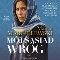 Audiobooki - literatura popularnonaukowa - Mój sąsiad wróg. Tom 1 Marcin Margielewski - miniaturka - grafika 1
