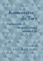 Austeria Komentarze do Tory w nurcie współczesnej ortodoksji - Baumol Avi - Filozofia i socjologia - miniaturka - grafika 2
