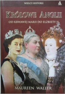 Królowe Anglii Używana - Historia świata - miniaturka - grafika 2