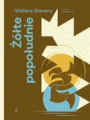 Poezja - Żółte popołudnie - Wallace Stevens - książka - miniaturka - grafika 1