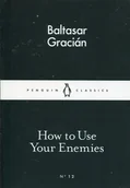 Obcojęzyczne książki popularnonaukowe - PENGUIN BOOKS HOW TO USE YOUR ENEMIES - miniaturka - grafika 1
