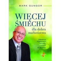 Vocatio Oficyna Wydawnicza Więcej Śmiechu dla dobra małżeństwa - Mark Gungor - Poradniki psychologiczne - miniaturka - grafika 2