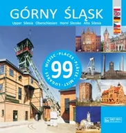 Albumy krajoznawcze - Księży Młyn Górny Śląsk - 99 miejsc Beata Pomykalska, Paweł Pomykalski - miniaturka - grafika 1