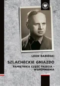 Historia Polski - Szlacheckie gniazdo. Pamiętnika część trzecia - wspomnienia - Leon Babiński - książka - miniaturka - grafika 1