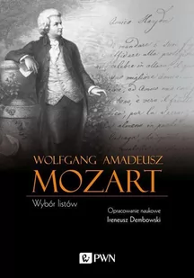 Wolfgang Amadeusz Mozart. Wybór listów - E-booki - biografie - miniaturka - grafika 1