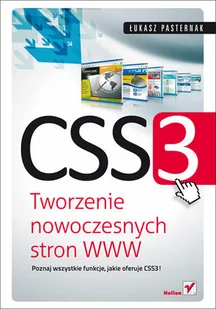 CSS3. Tworzenie nowoczesnych stron WWW - Systemy operacyjne i oprogramowanie - miniaturka - grafika 1