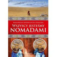 Felietony i reportaże - Wszyscy jesteśmy nomadami - miniaturka - grafika 1