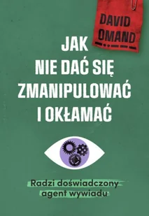 Jak nie dać się zmianipulować i okłamać Nowa - Psychologia - miniaturka - grafika 2