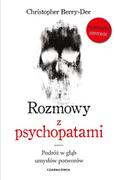 E-booki - literatura faktu - Rozmowy z psychopatami. Podróż w głąb umysłów potworów - miniaturka - grafika 1