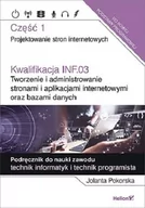 Podręczniki do technikum - Jolanta Pokorska Kwalifikacja INF.03 Tworzenie i administrowanie stronami i aplikacjami internetowymi oraz bazami da - miniaturka - grafika 1