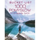 Przewodniki - Bucket list. 1000 pomysłów na przygody życia - miniaturka - grafika 1