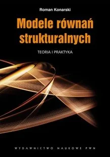 Wydawnictwo Naukowe PWN Modele równań strukturalnych - Historia Polski - miniaturka - grafika 1