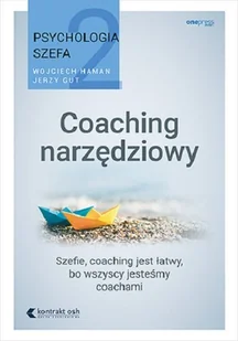 Coaching narzędziowy. Psychologia szefa 2 - Marketing - miniaturka - grafika 2