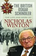 Pozostałe książki - The British Oskar Schindler: The Life and Work of Nicholas Winton - miniaturka - grafika 1