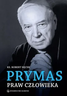 Salwator Prymas praw człowieka - Robert Nęcek - Religia i religioznawstwo - miniaturka - grafika 2