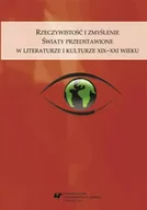 Pomoce naukowe - Rzeczywistość i zmyślenie. Światy przedstawione... - red. Grażyna Maroszczuk, Anna Szawerna-Dyrszka - miniaturka - grafika 1