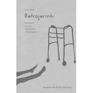 Felietony i reportaże - Wydawnictwo Krytyki Politycznej Betrojerinki. Reportaże o pracy opiekuńczej i (bez)nadziei Anna Wiatr - miniaturka - grafika 1